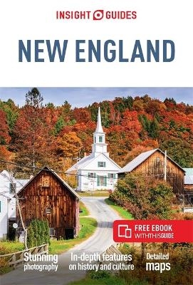 Insight Guides New England: Travel Guide with eBook - Insight Guides