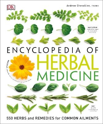 Encyclopedia Of Herbal Medicine - Andrew Chevallier