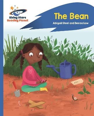 Reading Planet - The Bean - Blue: Rocket Phonics - Abigail Steel