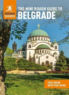 The Mini Rough Guide to Belgrade: Travel Guide with eBook - Rough Guides