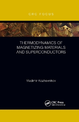 Thermodynamics of Magnetizing Materials and Superconductors - Vladimir Kozhevnikov