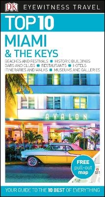 DK Eyewitness Top 10 Miami and the Keys -  DK Travel