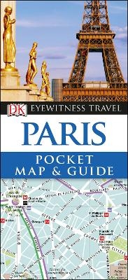 DK Eyewitness Paris Pocket Map and Guide -  DK Travel