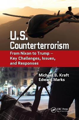 U.S. Counterterrorism - Michael B. Kraft, Edward Marks