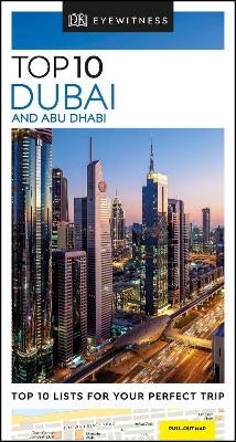 DK Eyewitness Top 10 Dubai and Abu Dhabi -  DK Travel