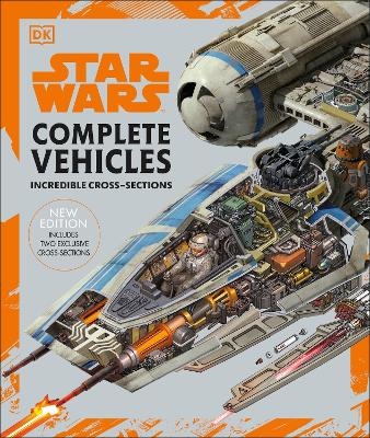 Star Wars Complete Vehicles New Edition - Pablo Hidalgo, Jason Fry, Kerrie Dougherty, Curtis Saxton, David West Reynolds