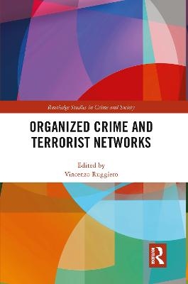 Organized Crime and Terrorist Networks - 