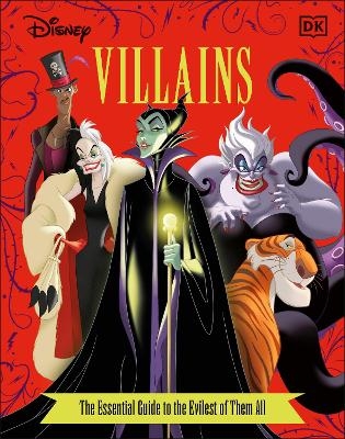 Disney Villains The Essential Guide New Edition - Glenn Dakin, Victoria Saxon