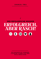 Erfolgreich, aber rasch! - Treu Emanuel