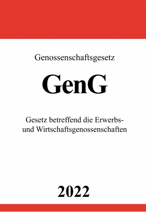 Genossenschaftsgesetz GenG 2022 - Ronny Studier