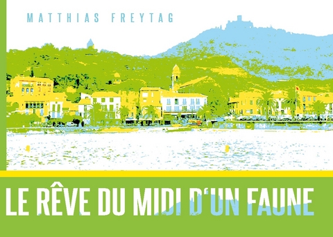 Le rêve du Midi d'un faune - Matthias Freytag