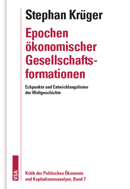 Epochen ökonomischer Gesellschaftsformationen - Stephan Krüger