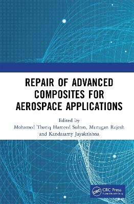 Repair of Advanced Composites for Aerospace Applications - 