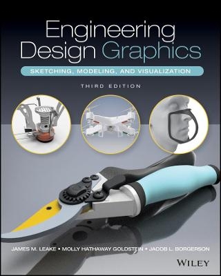 Engineering Design Graphics - James M. Leake, Molly Hathaway Goldstein