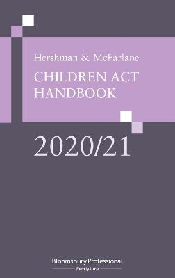 Hershman and McFarlane: Children Act Handbook 2020/21 - The Rt Hon Sir Andrew McFarlane