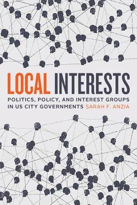 Local Interests - Sarah F. Anzia