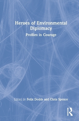 Heroes of Environmental Diplomacy - 