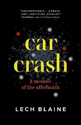 Car Crash - Lech Blaine