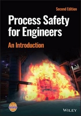 Process Safety for Engineers - CCPS (Center for Chemical Process Safety)