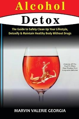 Alcohol Detox - Marvin Valerie Georgia