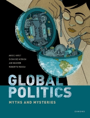 Global Politics - Aggie Hirst, Diego de Merich, Joe Hoover, Roberto Roccu