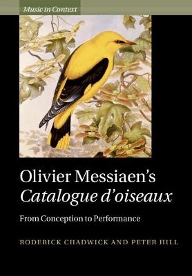 Olivier Messiaen's Catalogue d'oiseaux - Roderick Chadwick, Peter Hill