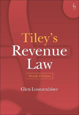 Tiley’s Revenue Law - Professor Glen Loutzenhiser