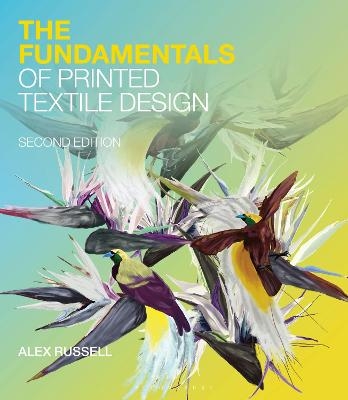 The Fundamentals of Printed Textile Design - Alex Russell