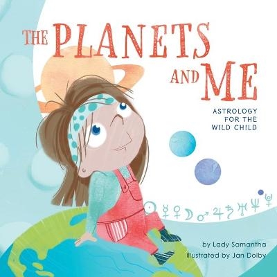 The Planets and Me - Lady Samantha