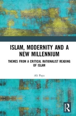 Islam, Modernity and a New Millennium - Ali Paya