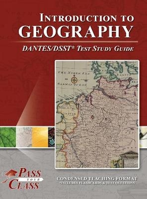 Introduction to Geography DANTES / DSST Test Study Guide -  Passyourclass