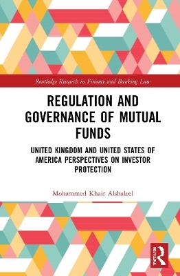 Regulation and Governance of Mutual Funds - Mohammed Khair Alshaleel