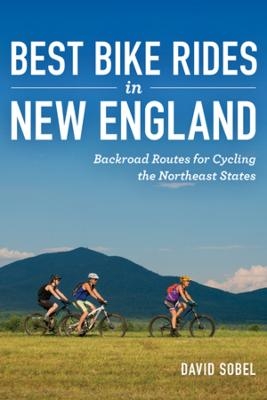 Best Bike Rides in New England - David Sobel