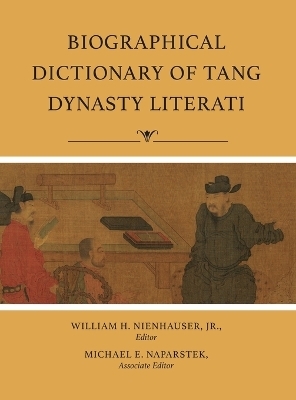 Biographical Dictionary of Tang Dynasty Literati - 