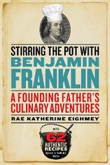 Stirring the Pot with Benjamin Franklin - Eighmey, Rae Katherine