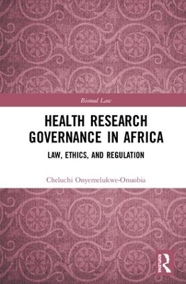 Health Research Governance in Africa - Cheluchi Onyemelukwe-Onuobia