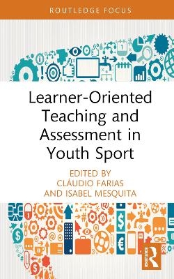 Learner-Oriented Teaching and Assessment in Youth Sport - 