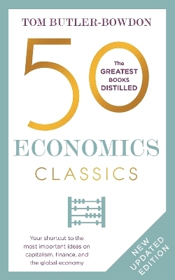 50 Economics Classics - Tom Butler-Bowdon