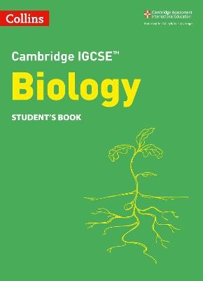 Cambridge IGCSE™ Biology Student's Book - Mike Smith, Sue Kearsey, Jackie Clegg, Gareth Price