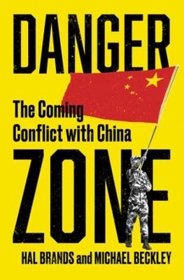 Danger Zone - Michael Beckley, Hal Brands