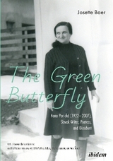 The Green Butterfly: Hana Ponická (1922–2007), Slovak Writer, Poetess, and Dissident - Josette Baer