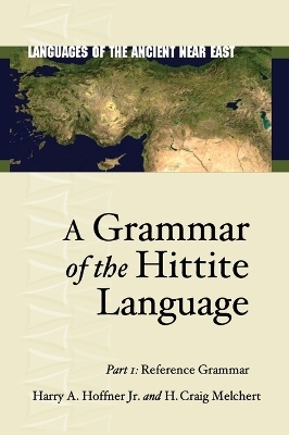 A Grammar of the Hittite Language - Harry A. Hoffner Jr., H. Craig Melchert