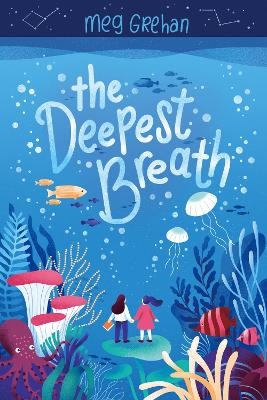 The Deepest Breath - Meg Grehan