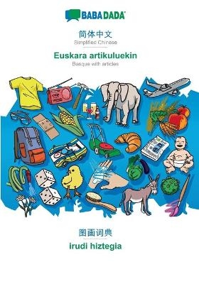 BABADADA, Simplified Chinese (in chinese script) - Euskara artikuluekin, visual dictionary (in chinese script) - irudi hiztegia -  Babadada GmbH