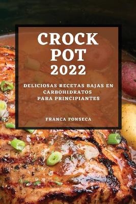 Recetas Crock Pot 2022 - Franca Fonseca