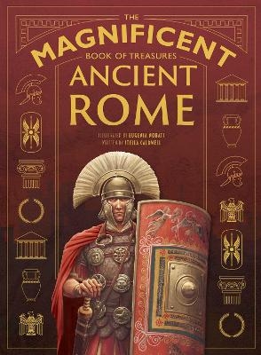 The Magnificent Book of Treasures: Ancient Rome - Stella Caldwell