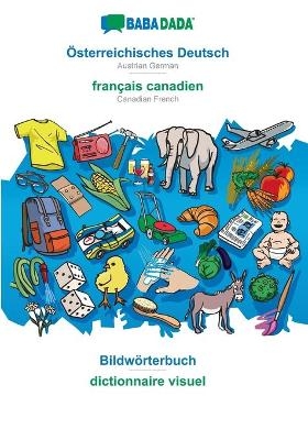 BABADADA, Österreichisches Deutsch - français canadien, Bildwörterbuch - dictionnaire visuel -  Babadada GmbH