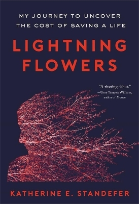 Lightning Flowers - Katherine E. Standefer