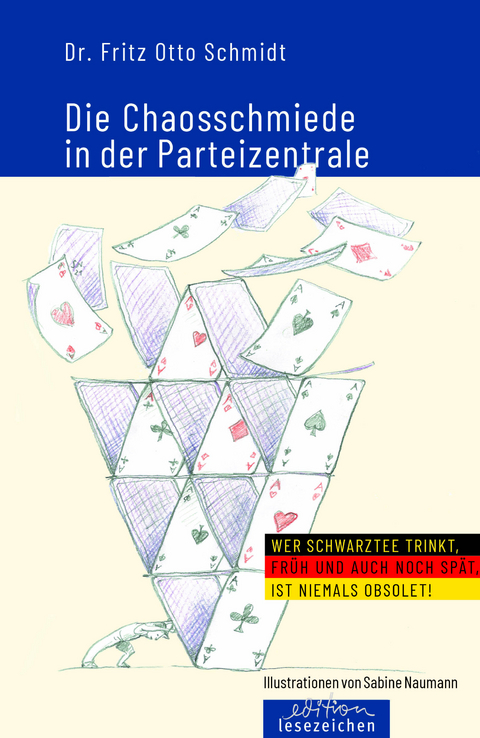 Die Chaosschmiede in der Parteizentrale - Fritz Otto Schmidt