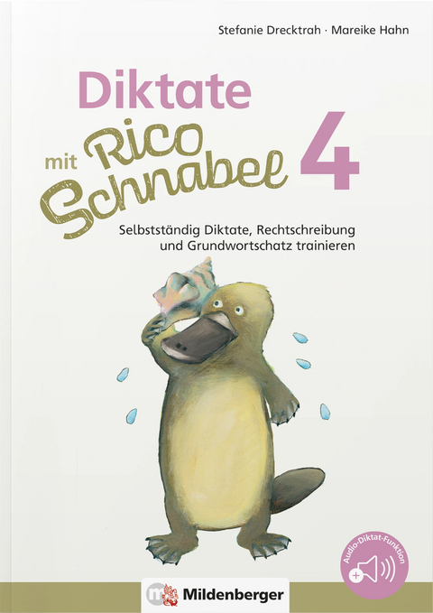 Diktate mit Rico Schnabel, Klasse 4 - Stefanie Drecktrah, Mareike Hahn